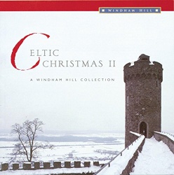 celtic christmas vol 2 windham hill various artists celtic christmas 3 windham hill