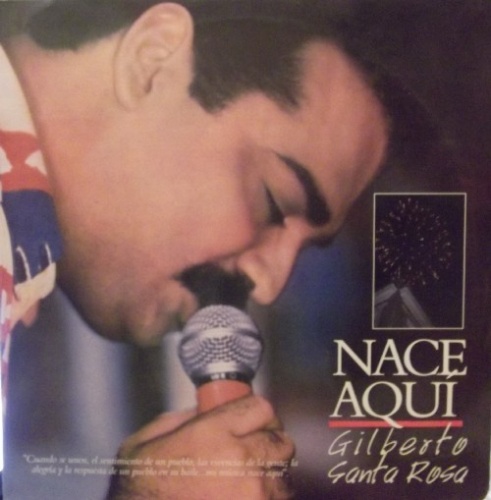 Nace Aquí Gilberto Santa Rosa Songs, Reviews, Credits AllMusic
