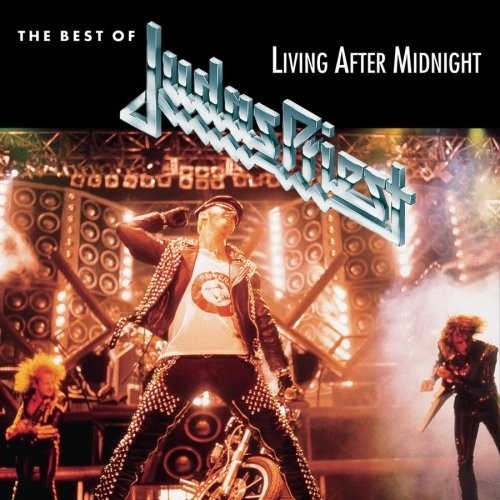 The Best Of Judas Priest Living After Midnight Judas Priest Songs