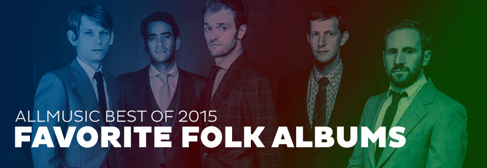 favorite-folk-albums-allmusic-2015-in-review