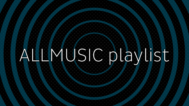 AllMusic Playlist: "You've never heard of this band"