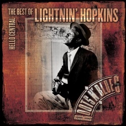 Lightnin' Hopkins - Hello Central: The Best of Lightnin' Hopkins Album ...