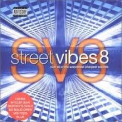 Various Artists - Street Vibes, Vol. 8 Album Reviews, Songs & More