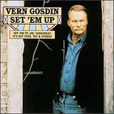 Vern Gosdin - Set 'Em Up Album Reviews, Songs & More | AllMusic