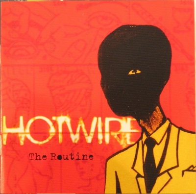 Hotwire The Routine Album Reviews, Songs & More | AllMusic