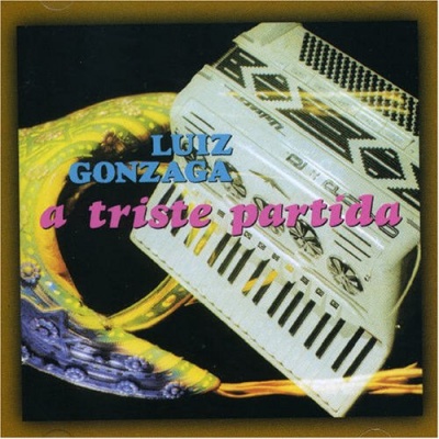 Luiz Gonzaga - A Triste Partida Album Reviews, Songs & More | AllMusic