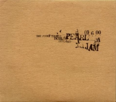 Pearl Jam - Live: 01-6-00 The Point Theater - Dublin, Ireland Album