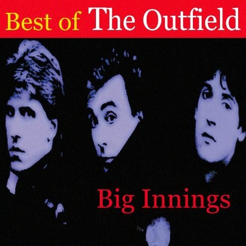 Big Innings The Best of the Outfield The Outfield Songs, Reviews