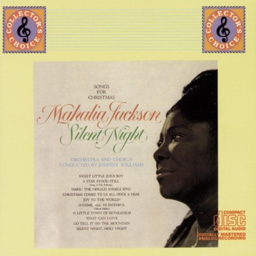 Silent Night: Songs for Christmas - Mahalia Jackson | Songs, Reviews