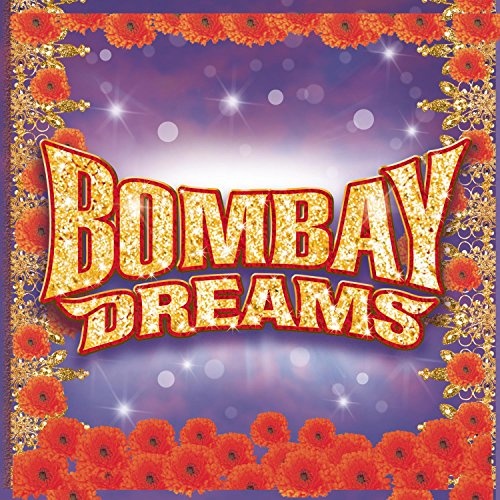 Bombay Dreams (Original London Cast Recording) Original London Cast