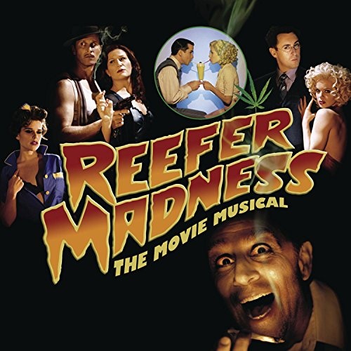 Reefer Madness [The Movie Musical Soundtrack and Original Los Angeles