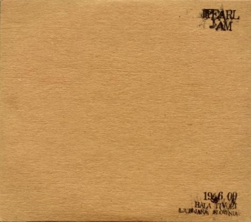 Live: 19-6-00 Hala Tivoli -- Llubljana, Slovenia - Pearl Jam | Songs