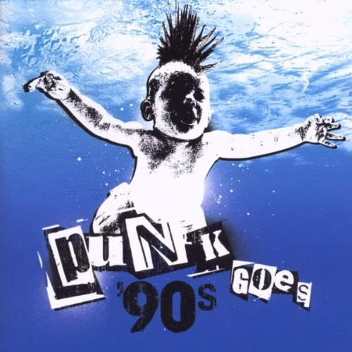 Punk Goes 90s - Various Artists | Songs, Reviews, Credits | AllMusic