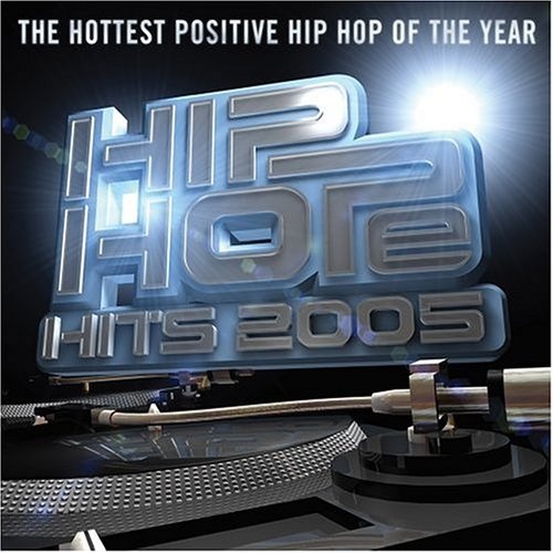 Various Artists Hip Hope Hits 2005 Album Reviews, Songs & More AllMusic