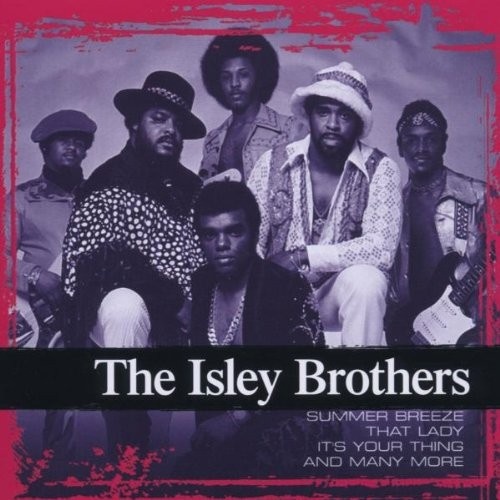 Collections The Isley Brothers Songs, Reviews, Credits AllMusic