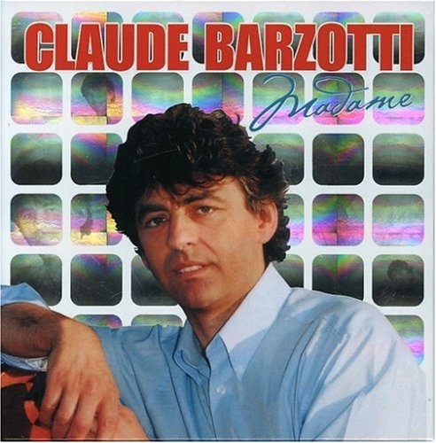 Madame - Claude Barzotti | Songs, Reviews, Credits | AllMusic