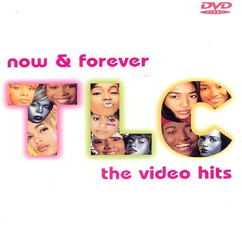 TLC Now & Forever The Video Hits Album Reviews, Songs & More AllMusic