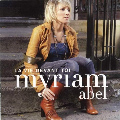 La Vie Devant Toi France 2 La Vie Devant Toi - Myriam Abel | Songs, Reviews, Credits | AllMusic