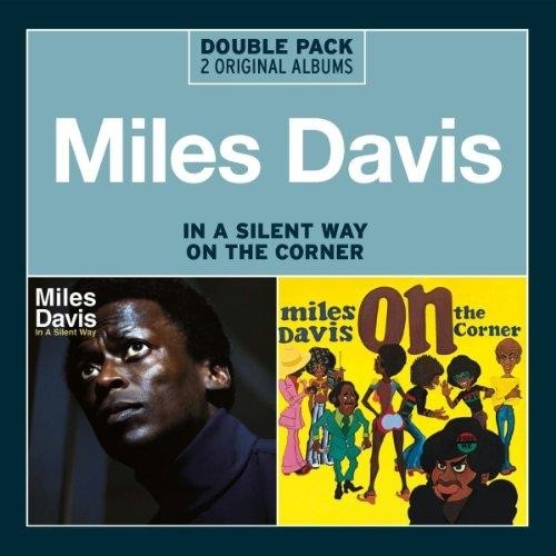 In A Silent Way On The Corner Miles Davis S Reviews