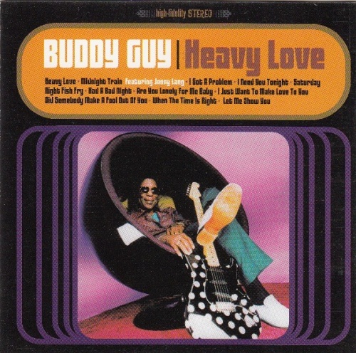 Heavy Love Buddy Guy Release Info AllMusic Heavy Love Buddy Guy Release Info AllMusic