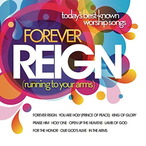 Various Artists Forever Reign Today's BestKnown Worship Songs Album