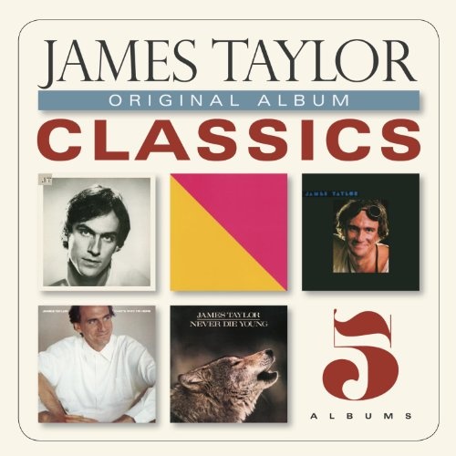 Original Album Classics James Taylor Songs, Reviews, Credits AllMusic