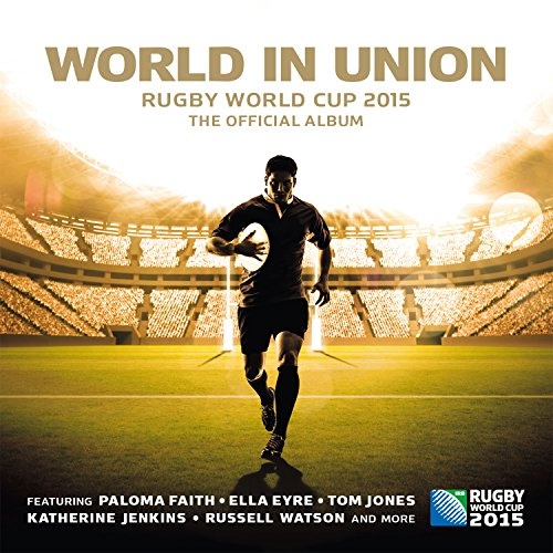 Various Artists World in Union Rugby World Cup 2015 The Official Album Album Reviews, Songs