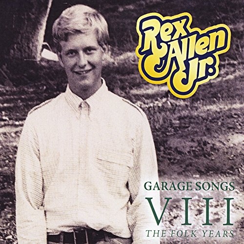 Rex Allen, Jr. Garage Songs, Vol. 3 The Folk Years Album Reviews