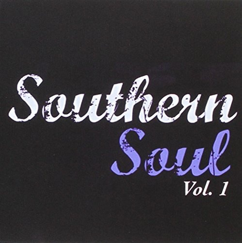 Southern Soul, Vol. 1 - Various Artists | User Reviews | AllMusic