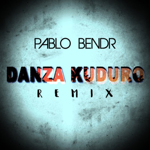 Pablo Bendr Danza Kuduro Album Reviews, Songs & More AllMusic