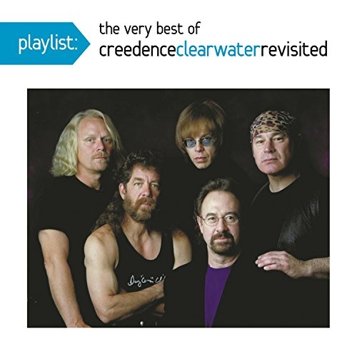 Creedence Clearwater Revisited Playlist The Very Best of Creedence