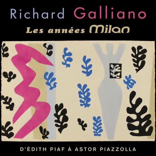 Les Annees Milan D Edith Piaf A Astor Piazzolla Richard Galliano User Reviews Allmusic