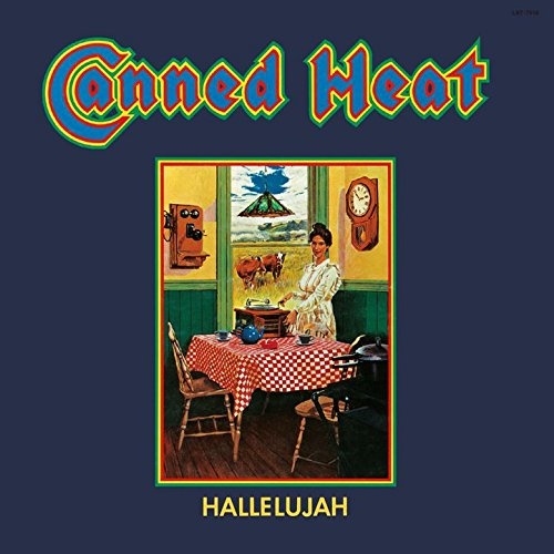 Hallelujah Canned Heat Release Info AllMusic