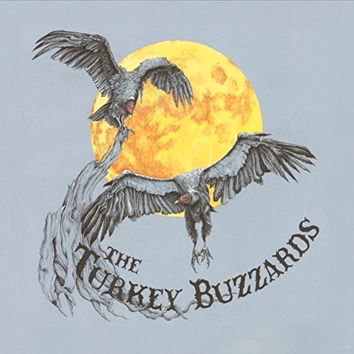 The Turkey Buzzards The Turkey Buzzards Album Reviews, Songs & More AllMusic