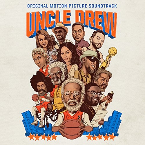 Uncle Drew Original Soundtrack Original Soundtrack Songs