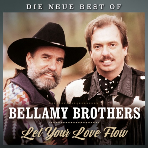 Let your love flow die neue best of the bellamy brothers songs