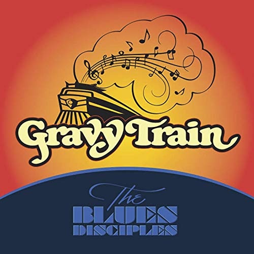 Gravy Train Blues Disciples User Reviews AllMusic